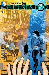 Icon image The New 52 : Futures End #6