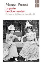 Icon image La parte de Guermantes: En busca del tiempo perdido III