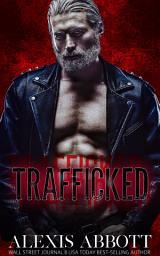 Icon image Trafficked: A Bad Boy Mafia Dark Romance