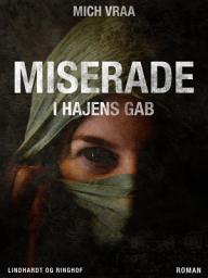 Icon image Miserade, i hajens gab