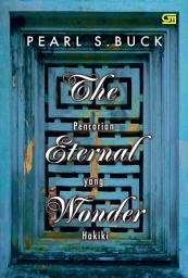 Icon image The Eternal Wonder - Pencarian Yang Hakiki