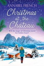 Icon image Christmas at the Chateau (The Chateau Series, Book 2)