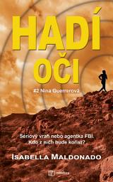 Icon image Hadí oči: Další sériový vrah. Nina Guerrerová je opět v ohrožení. Má obětovat život pro ty, na nichž jí záleží?