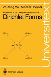 Icon image Introduction to the Theory of (Non-Symmetric) Dirichlet Forms