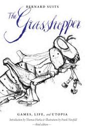 Icon image The Grasshopper - Third Edition: Games, Life and Utopia, Edition 3