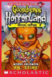Icon image Weirdo Halloween (Goosebumps HorrorLand #16)