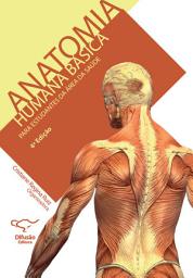 Icon image Anatomia humana básica: para estudantes na área da saúde, Edição 4