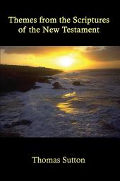 Icon image Themes from the Scriptures of the New Testament