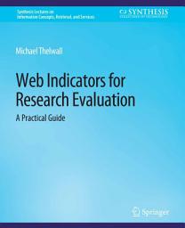Icon image Web Indicators for Research Evaluation: A Practical Guide