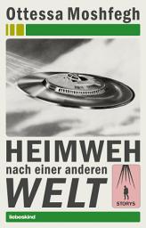 Icon image Heimweh nach einer anderen Welt: Storys