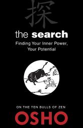 Icon image The Search: Finding Your Inner Power, Your Potential