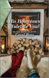 Icon image His Hometown Yuletide Vow: A Clean Romance