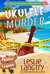 Icon image Ukulele Murder: Aloha Lagoon Mysteries book #1