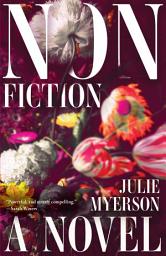Icon image Nonfiction: A Novel