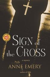 Icon image Sign of the Cross: A Mystery