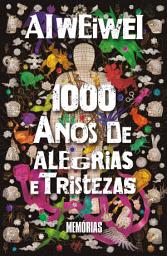 Icon image 1000 anos de alegrias e tristezas: Memórias