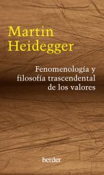 Icon image Fenomenología y filosofía trascendental de los valores