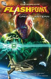 Icon image Flashpoint: The World of Flashpoint Featuring Green Lantern