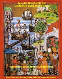 Icon image Aus der Geschichte der Deutschen Seemannsmission: Seemannsbetreuung in Deutschland – Band 75 in der maritimen gelben Reihe bei Jürgen Ruszkowski