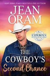 Icon image The Cowboy's Second Chance: A BWWM Cowboy Romance (Small Town Western Romance)