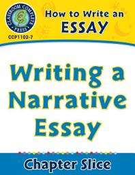 Icon image How to Write an Essay: Writing a Narrative Essay