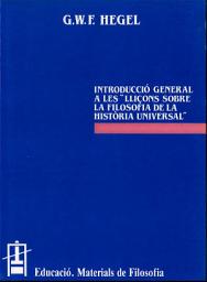 Icon image Lliçons sobre la Filosofia de la Història Universal: Introducció General