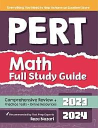 Icon image PERT Math Full Study Guide: Comprehensive Review + Practice Tests + Online Resources