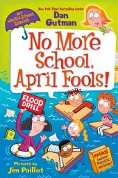 Icon image My Weird School Special: No More School, April Fools!