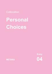 Icon image Kolokasi Bahasa Inggris (Collocation): Entry 04 | Personal Choices