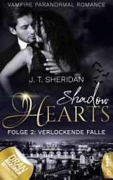 Icon image Shadow Hearts – Folge 2: Verlockende Falle