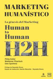 Icon image Marketing humanístico: La génesis del Marketing