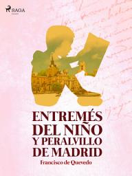 Icon image Entremés del niño y peralvillo de Madrid