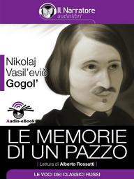 Icon image Le memorie di un pazzo (Audio-eBook)