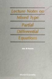 Icon image Lecture Notes on Mixed Type Partial Differential Equations