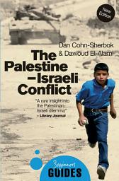 Icon image The Palestine-Israeli Conflict: A Beginner's Guide, Edition 4