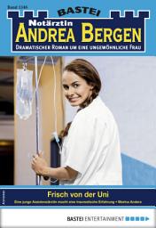 Icon image Notärztin Andrea Bergen 1346: Frisch von der Uni