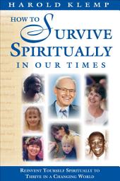 Icon image How to Survive Spiritually in Our Times, Mahanta Transcripts, Book 16