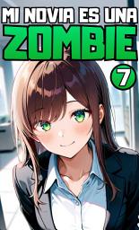 Icon image ¡¿Mi novia es una zombie?!