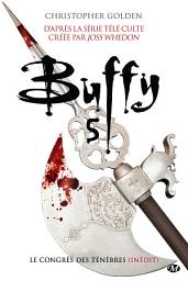 Icon image Buffy, T5.2 : Le Congrès des ténèbres