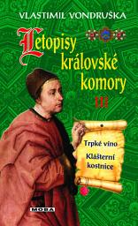 Icon image Letopisy královské komory III: Svazek 3