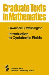 Icon image Introduction to Cyclotomic Fields