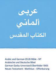 Icon image Arabic and German (ELB) Bible - NT: Neues Testament : Matthäus - Offenbarung