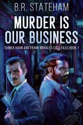 Icon image Murder is Our Business