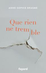 Icon image Que rien ne tremble