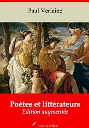 Icon image Poètes et littérateurs: Nouvelle édition augmentée