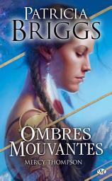 Icon image Mercy Thompson : Ombres mouvantes