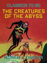 Icon image The Creatures Of The Abyss