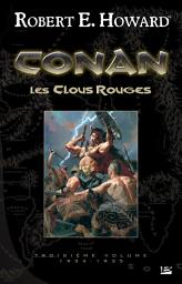 Icon image Conan, T3 : Les Clous rouges