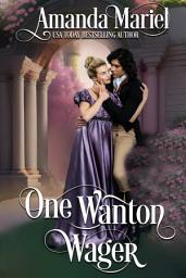 Icon image One Wanton Wager: A Regency Castle Romance