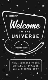 Icon image A Brief Welcome to the Universe: A Pocket-Sized Tour